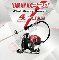 Foto 1 YAMAMAX PRO YX 35 Mesin Potong Rumput 4 Tak - Brush Cutter Bensin Murni