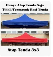 Foto 4 Cover Atap Tenda Lipat 3x3 Standar - Tidak Termasuk Rangka