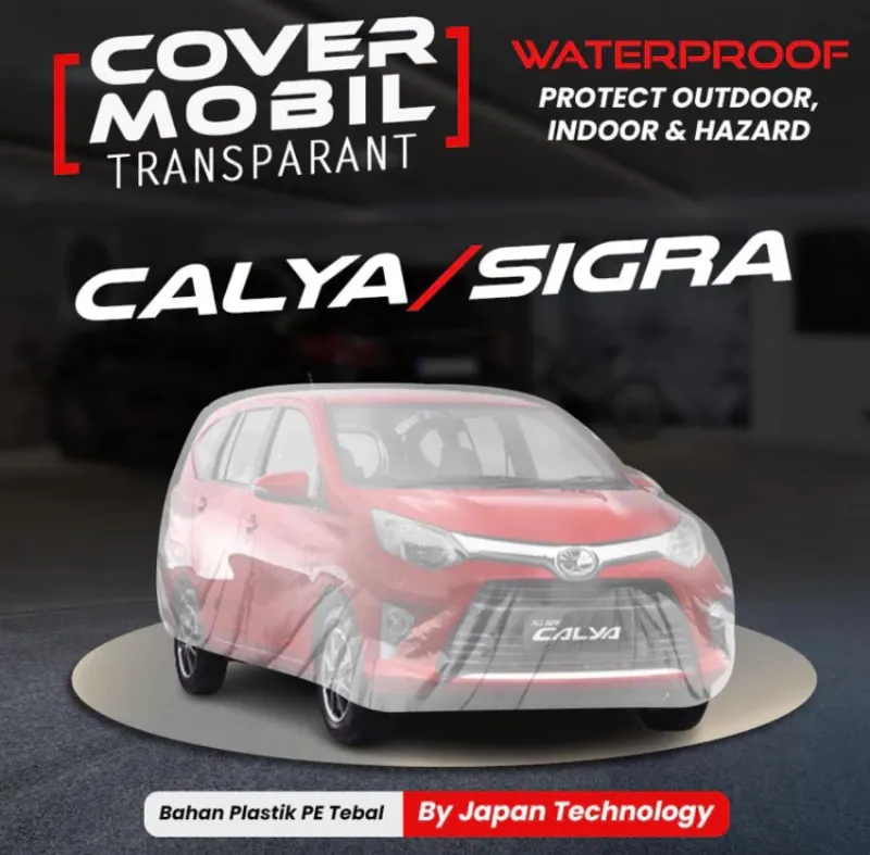 Jual Sarung Cover Mobil Transparan Waterproof Calya Sigra Di Samarinda — Lapak Perkakas